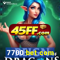 7700 bet com